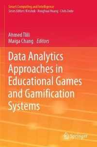 Data Analytics Approaches in Educational Games and Gamification Systems