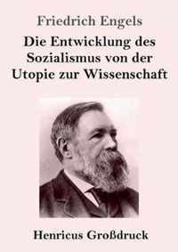 Die Entwicklung des Sozialismus von der Utopie zur Wissenschaft (Grossdruck)