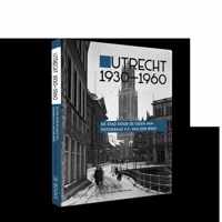 Utrecht 1930-1960 - Nelleke Feenstra, Victor Lansink - Hardcover (9789462583627)