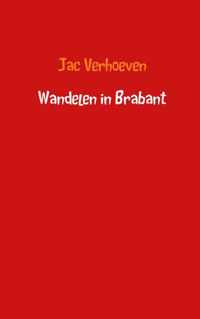 Wandelen in Brabant - Jac Verhoeven - Paperback (9789402111262)