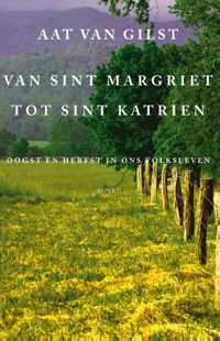 Van Sint Margriet tot Sint Katrien - Aat van Gilst - Paperback (9789461532169)