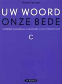 Uw Woord Onze Bede Jaar C