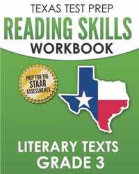 TEXAS TEST PREP Reading Skills Workbook Literary Texts Grade 3