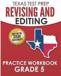TEXAS TEST PREP Revising and Editing Practice Workbook Grade 5