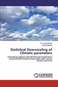 Statistical Downscaling of Climatic parameters