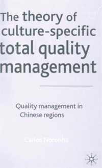 The Theory of Culture-Specific Total Quality Management