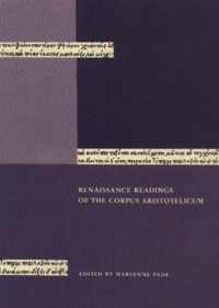 Renaissance Readings of the Corpus Aristotelicum - Papers from the Conference held in Copenhagen  2325 April 1998