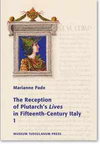 The Reception of Plutarch's Lives in Fifteenth Century Italy