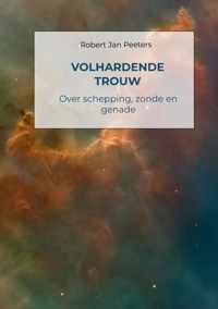 Volhardende trouw - Robert Jan Peeters - Paperback (9789403668925)