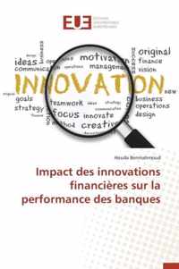 Impact Des Innovations Financieres Sur La Performance Des Banques