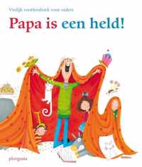 Papa is een held!