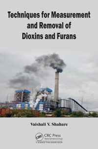 Techniques for Measurement and Removal of Dioxins and Furans