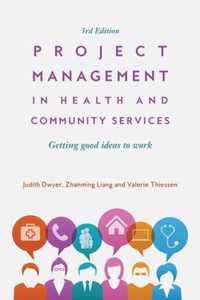 Project Management in Health and Community Services