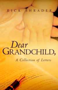 Dear Grandchild,