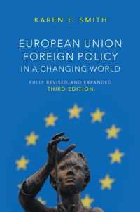 European Union Foreign Policy in a Changing World