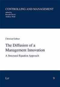 The Diffusion of a Management Innovation