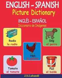 English - Spanish Picture Dictionary (Ingl s - Espa ol Diccionario de Im genes)