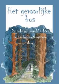 Het gevaarlijke bos