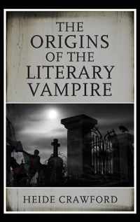 The Origins of the Literary Vampire