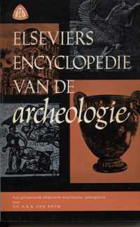 Elsevier encyclopedie van de archeologie - Dr. A.R.A. Van Aken