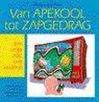 Van apekool tot zapgedrag