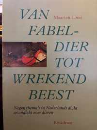 Van fabeldier tot wrekend beest