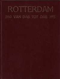 Rotterdam van dag tot dag 1940-1995