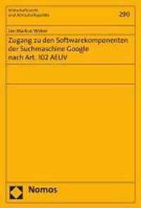 Zugang zu den Softwarekomponenten der Suchmaschine Google nach Art. 102 AEUV