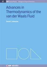 Advances in Thermodynamics of the van der Waals Fluid