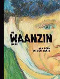 De waanzin nabij - Laura Prins, Louis van Tilborgh, Nienke Bakker - Hardcover (9789462301405)