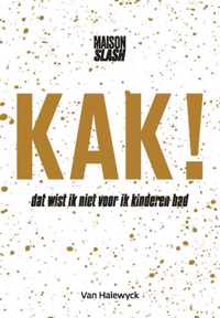Kak! - Maison Slash - Paperback (9789463831123)