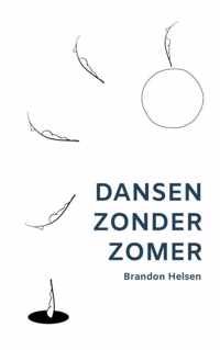 Dansen zonder zomer - Brandon Helsen - Paperback (9789464186444)