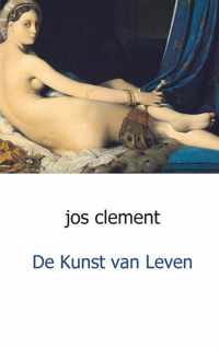 De kunst van leven - Jos Clement - Paperback (9789461934253)
