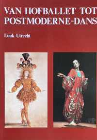 Van hofballet tot postmoderne dans