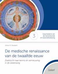 Geschiedenis van de Geneeskunde en Gezondheidszorg 3 - De medische renaissance van de twaalfde eeuw