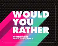 Would you rather