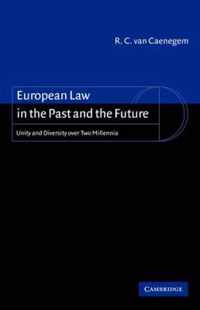 European Law in the Past and the Future