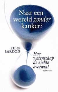 Naar een wereld zonder kanker?