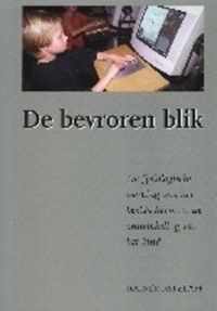 De Bevroren Blik