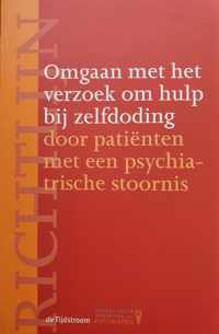 Richtlijn omgaan met het verzoek om hulp bij zelfdoding door patientne met een psychiatrische stoornis