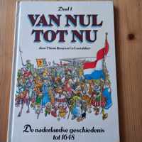 Van nul tot nu, deel 3. De vaderlandse geschiedenis van 1815-1940;Van nul tot nu, deel 3. De vaderlandse geschiedenis van 1815-1940