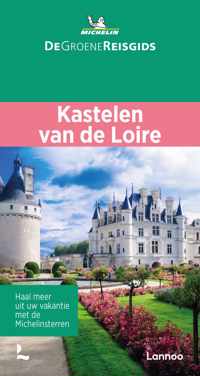 De Groene Reisgids  -   Kastelen van de Loire