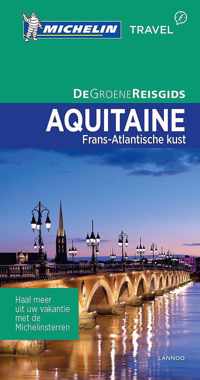 De Groene Reisgids  -   Aquitaine/Frans-Atlantische kust