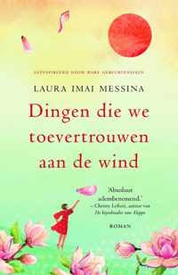 Dingen die we toevertrouwen aan de wind