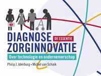 Diagnose zorginnovatie; de essentie