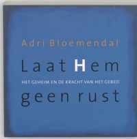 Laat Hem Geen Rust