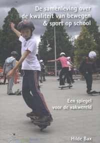 De samenleving over de kwaliteit van bewegen & sport op school ; the society on the quality of physical education at school