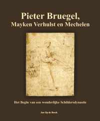 Pieter Bruegel, Mayken Verhulst en Mechelen