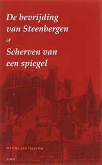 De Bevrijding Van Steenbergen Of Scherven Van Een Spiegel