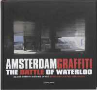 Amsterdam Graffiti : The Battle Of Waterloo